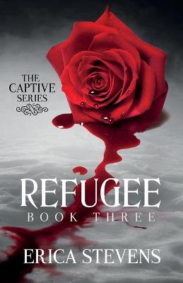 Book cover for Refugee (The Captive Series Book 3)