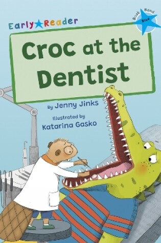 Cover of Croc at the Dentist