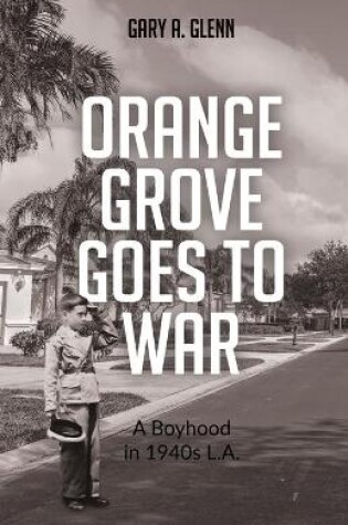 Cover of Orange Grove Goes to War