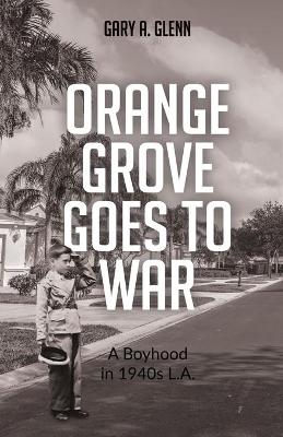 Book cover for Orange Grove Goes to War