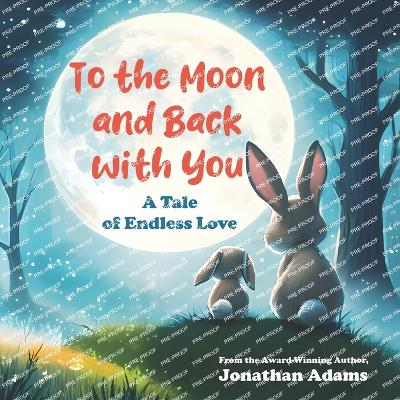 Book cover for To The Moon and Back With You