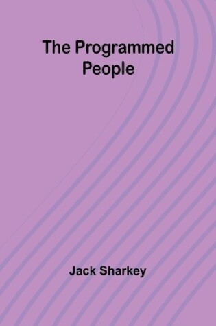 Cover of The programmed people