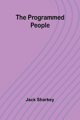 Book cover for The programmed people