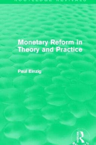 Cover of Monetary Reform in Theory and Practice