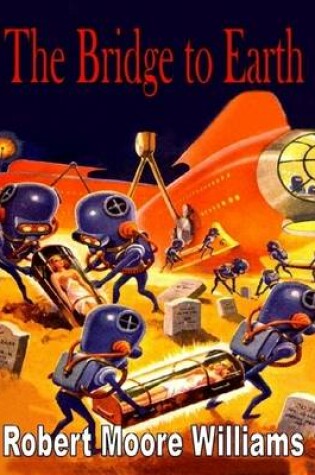 Cover of The Bridge to Earth