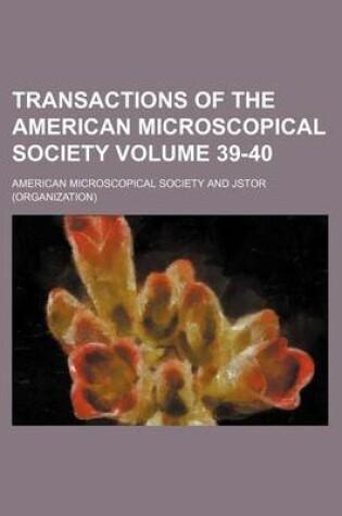 Cover of Transactions of the American Microscopical Society Volume 39-40