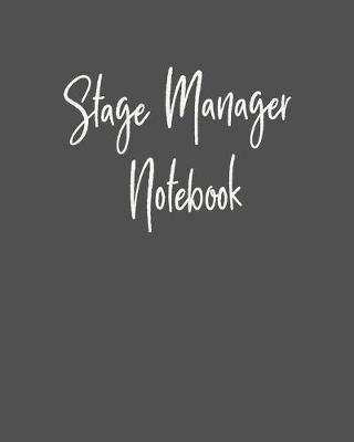 Book cover for Stage Manager Notebook