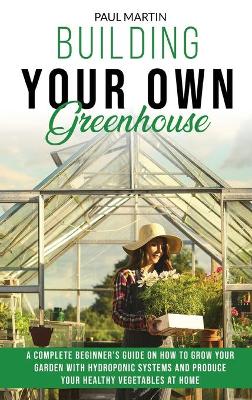 Book cover for Building Your Own Greenhouse