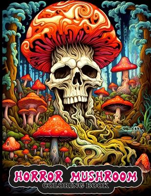 Book cover for Horror Mushroom coloring book