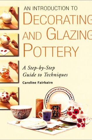 Cover of Decorating and Glazing Pottery