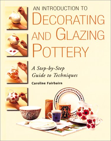 Book cover for Decorating and Glazing Pottery