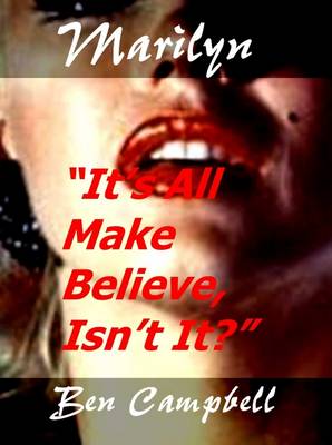 Book cover for Marilyn: It's All Make Believe, Isn't It?