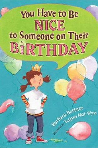 Cover of You Have to Be Nice to Someone on Their Birthday