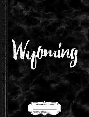 Book cover for Wyoming Composition Notebook