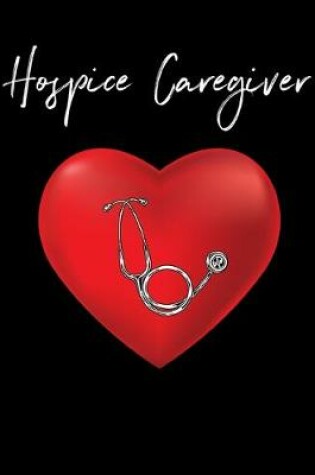 Cover of Hospice Caregiver