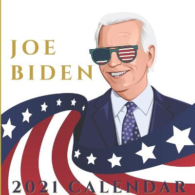 Book cover for 2021 Calendar Joe Biden