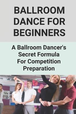 Cover of Ballroom Dance For Beginners