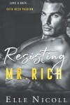 Book cover for Resisting Mr. Rich