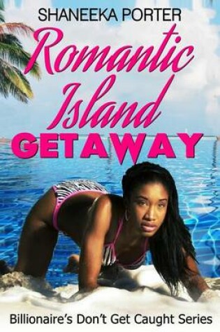 Cover of Romantic Island Getaway