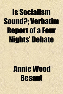 Book cover for Is Socialism Sound?; Verbatim Report of a Four Nights' Debate