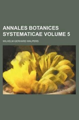 Cover of Annales Botanices Systematicae Volume 5