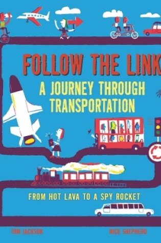 Cover of Follow the Link: A Journey Through Transportation