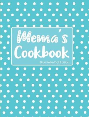 Book cover for Mema's Cookbook Blue Polka Dot Edition