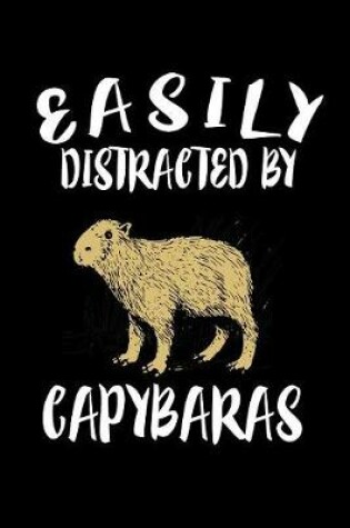 Cover of Easily Distracted By Capybaras