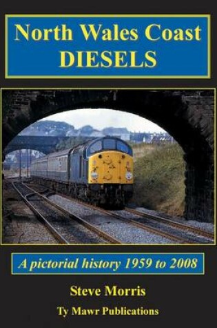 Cover of North Wales Coast Diesels