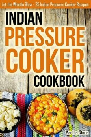 Cover of Indian Pressure Cooker Cookbook