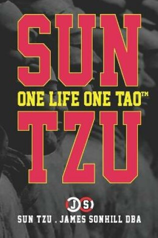 Cover of Sun Tzu One Life One Tao(tm)