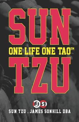 Book cover for Sun Tzu One Life One Tao(tm)