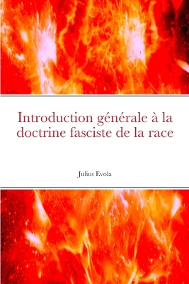 Book cover for Introduction generale a la doctrine fasciste de la race