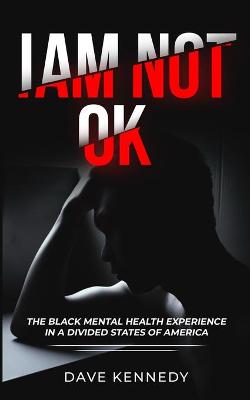 Book cover for I Am Not OK