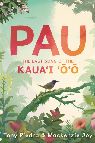 Cover of Pau: The Last Song of the Kaua’i ‘o’o