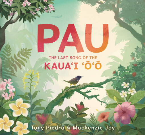 Book cover for Pau: The Last Song of the Kaua’i ‘o’o