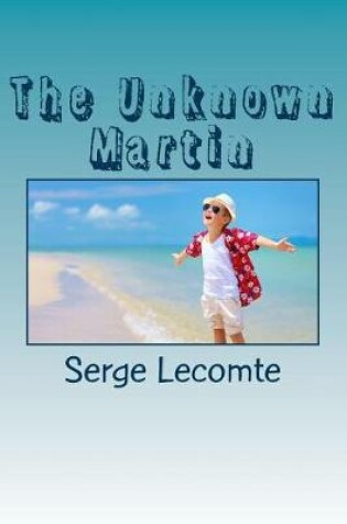 Cover of The Unknown Martin