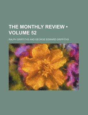 Book cover for The Monthly Review (Volume 52)