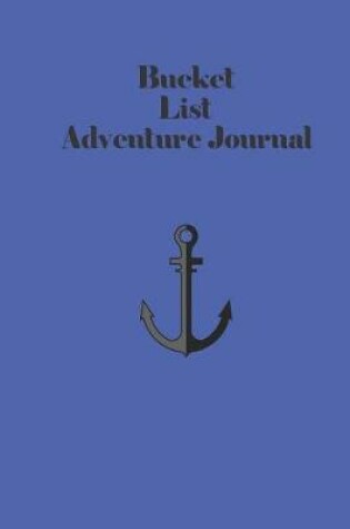 Cover of Bucket List Adventure Journal