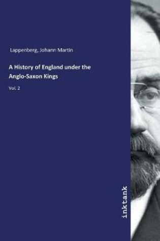 Cover of A History of England under the Anglo-Saxon Kings