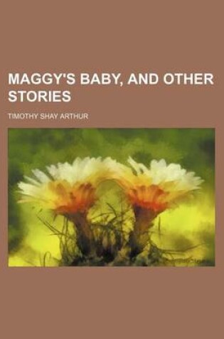 Cover of Maggy's Baby, and Other Stories