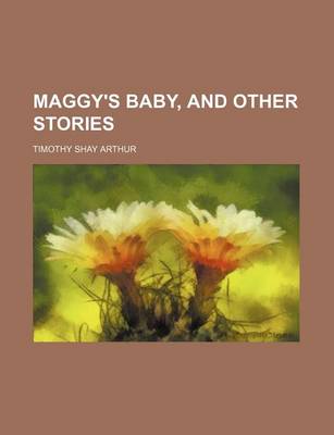 Book cover for Maggy's Baby, and Other Stories