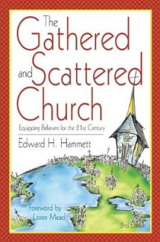 Cover of The Gathered and Scattered Church