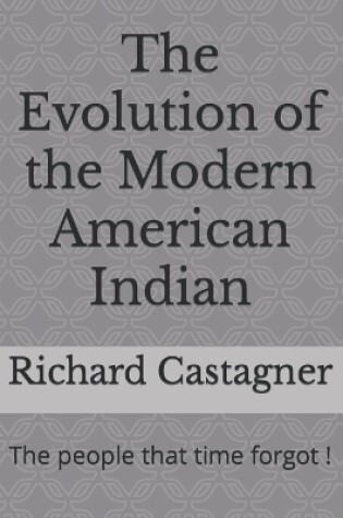 Cover of The Evolution of the Modern American Indian