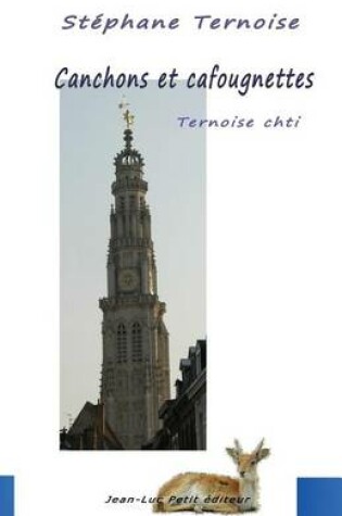 Cover of Canchons et cafougnettes - Ternoise chti