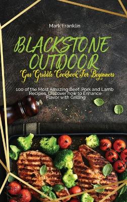 Cover of Blackstone Outdoor Gas Griddle Cookbook for Beginners