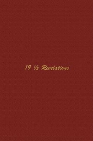 Cover of 19 1/2 Revelations