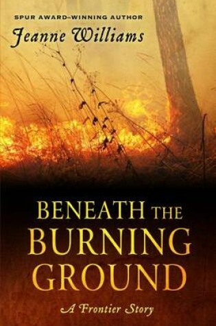 Cover of Beneath the Burning Ground