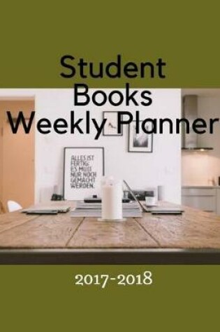 Cover of Student Books Weekly Planner 2017- 2018