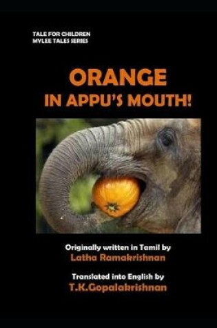 Cover of Orange in Appu's Mouth!